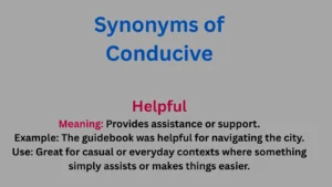 Synonyms of Conducive