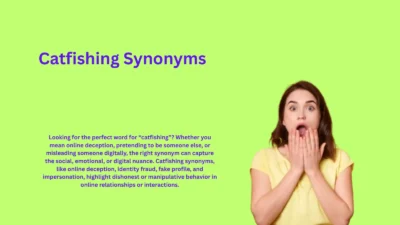 Catfishing Synonyms That Reveal Hidden Deception