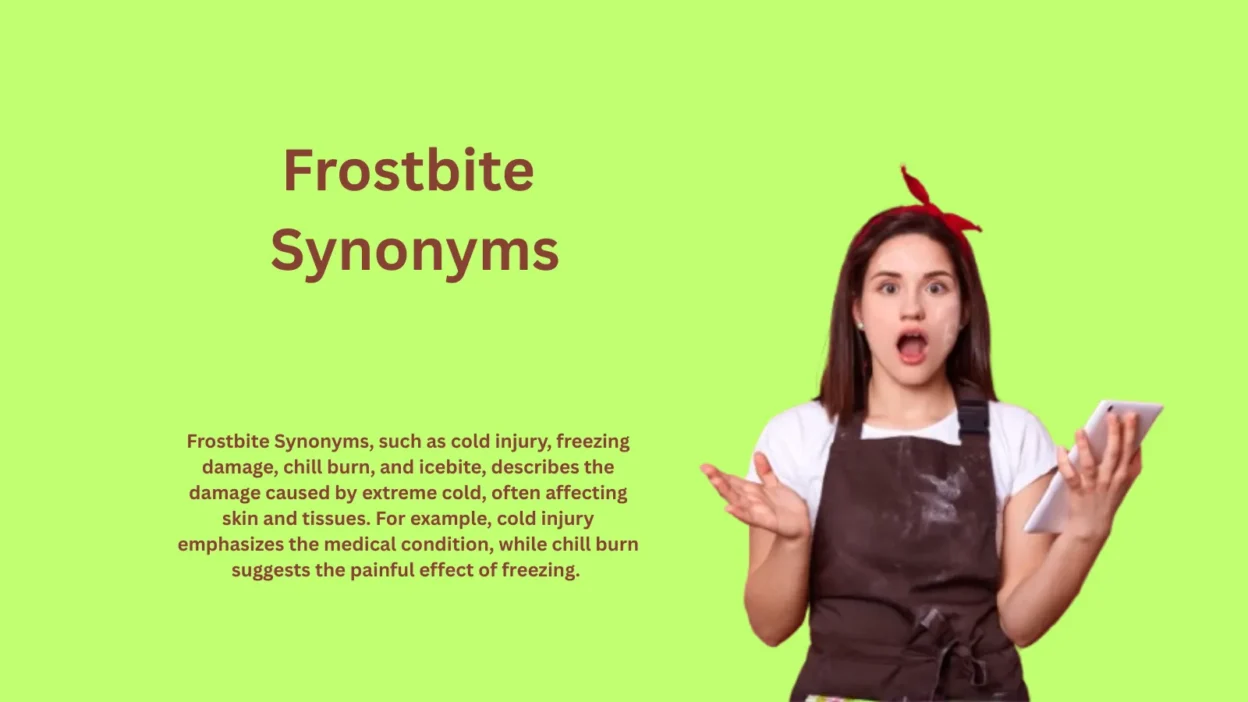 Frostbite Synonyms: Words for Extreme Cold
