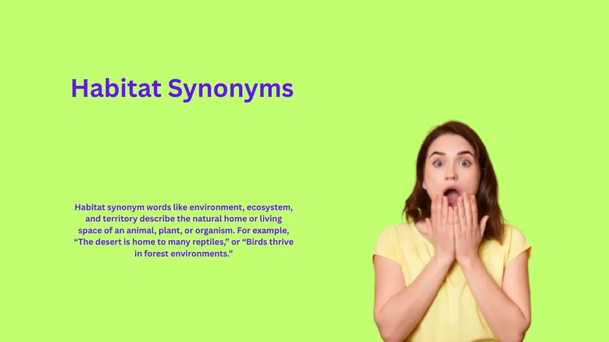 Habitat Synonyms To Upgrade Writing About Nature