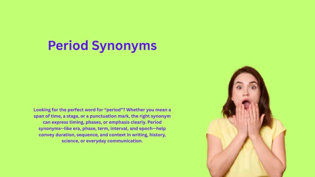 Period Synonyms That Define Clear Boundaries