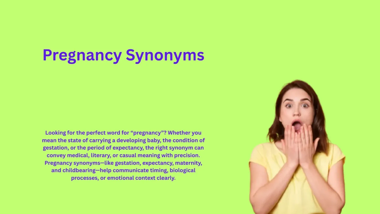Pregnancy Synonyms That Describe Expecting Life