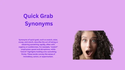 Quick Grab Synonyms: Words You Must Know