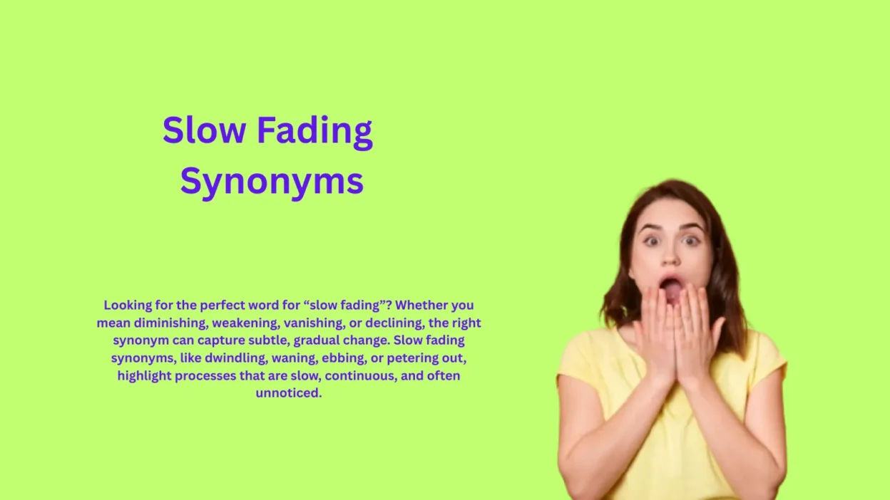 Slow Fading Synonyms That Reveal Hidden Distance
