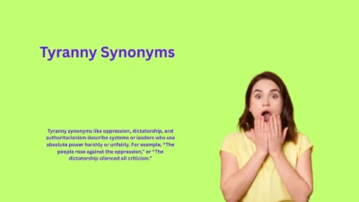 Tyranny Synonyms That Will Shock Every Reader