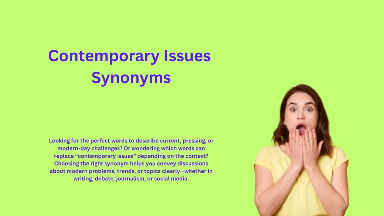 Contemporary Issues Synonyms That Highlight Modern Challenges