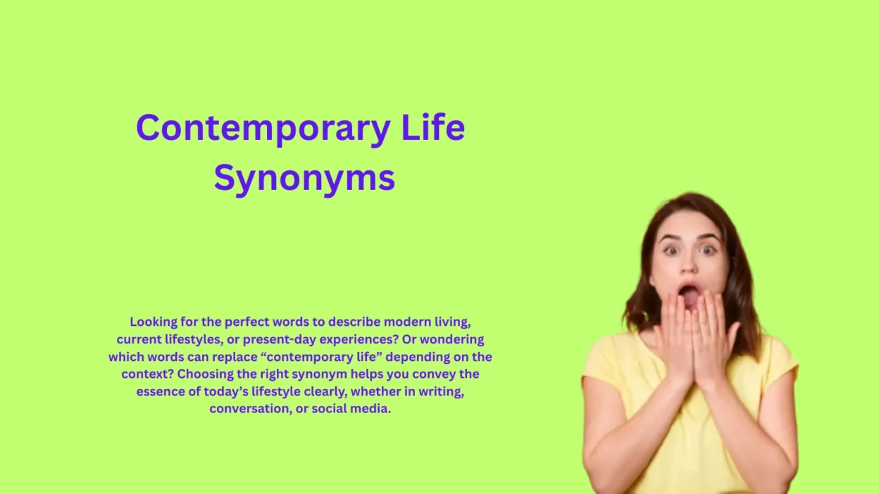 Contemporary Life Synonyms That Reflect Modern Living