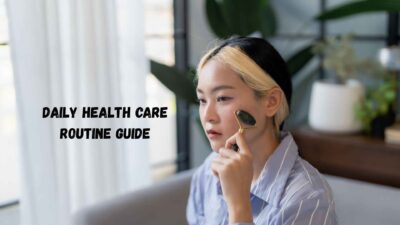Daily Health Care Routine Guide
