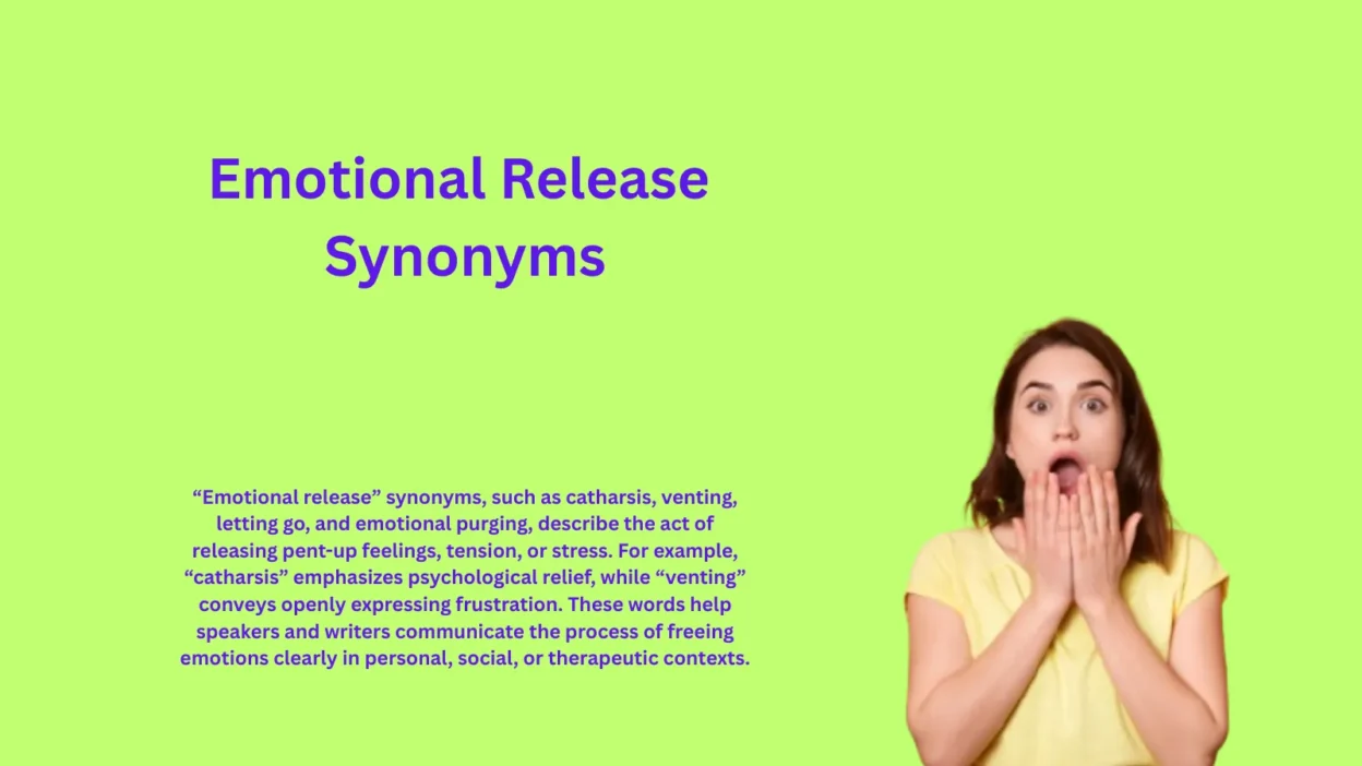 Emotional Release Synonyms That Free Inner Feelings