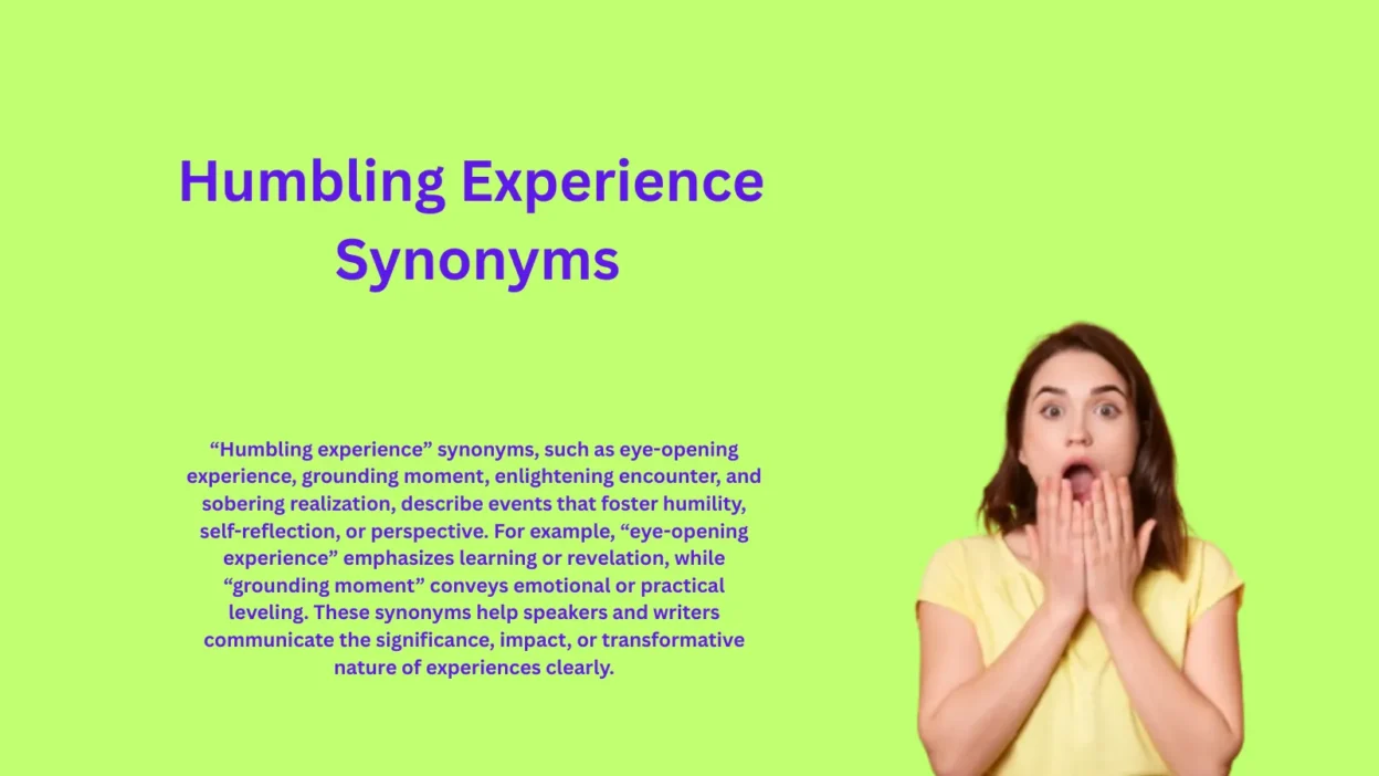 Humbling Experience Synonyms That Inspire Personal Growth