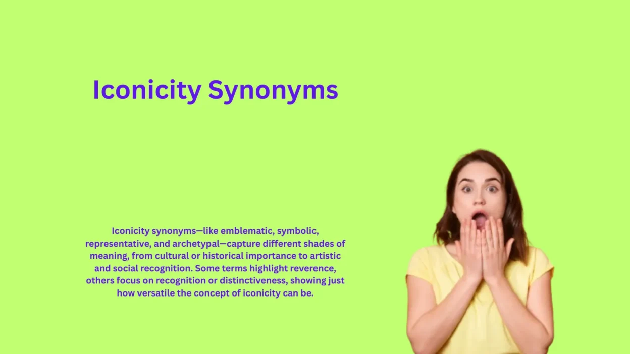 Iconicity Synonyms That Capture Symbolic Power